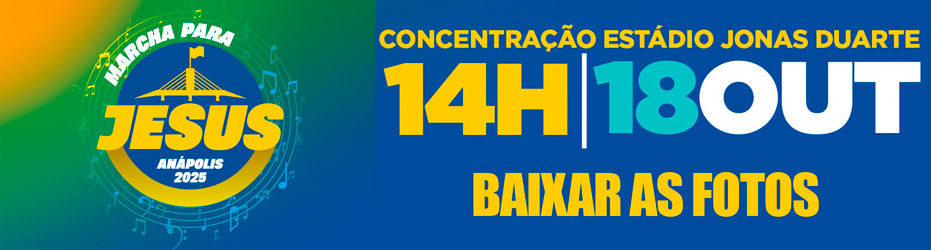 Marcha para Jesus Anápolis 2025, informações do evento.